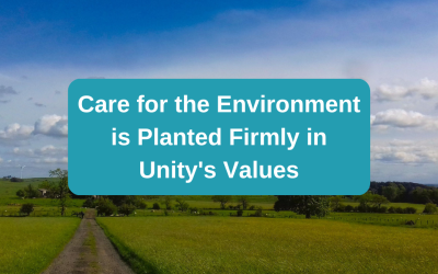 Care for the Environment is Planted Firmly in Unity’s Values