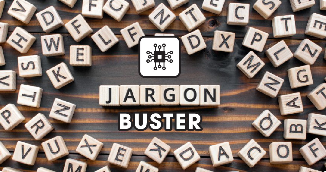 Jargon Buster: Technological Innovation Edition